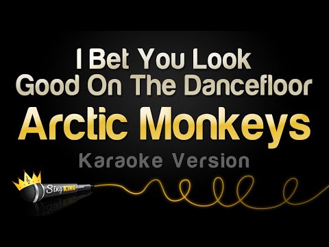 Arctic Monkeys - I Bet You Look Good On The Dancefloor (Karaoke Version)