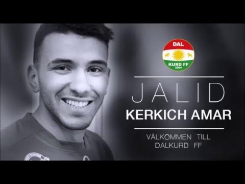 Jalid Kerkich Amar - Welcome to Dalkurd FF
