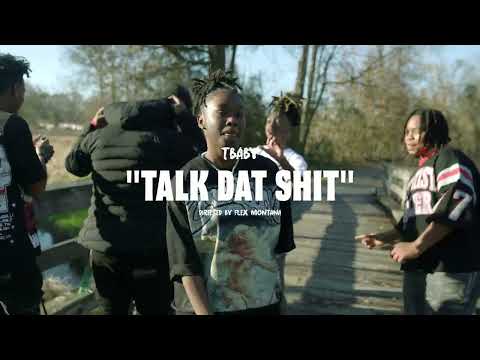 TBABY - TALK DAT SHIT (OFFICIAL VIDEO)