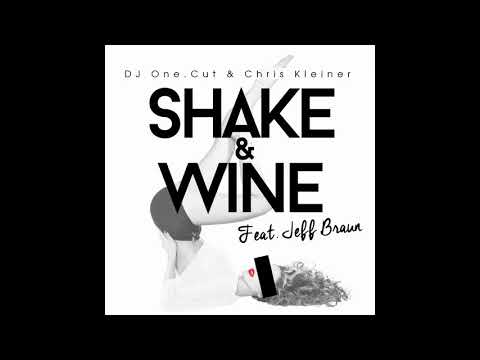 DJ One.Cut & Chris Kleiner feat. Jeff Braun - Shake & Wine #RNBASS #DANCEHALL #HOT #BANGER #SMASHER
