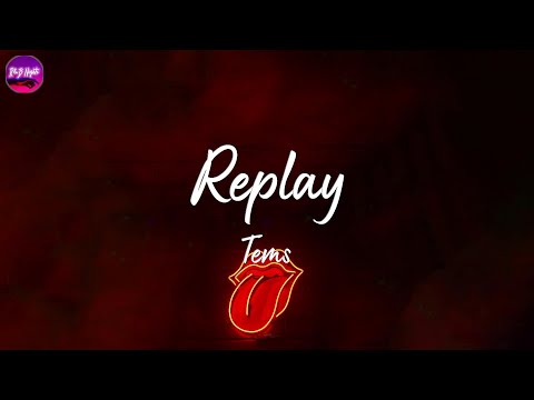 Tems - Replay (Lyric Video)