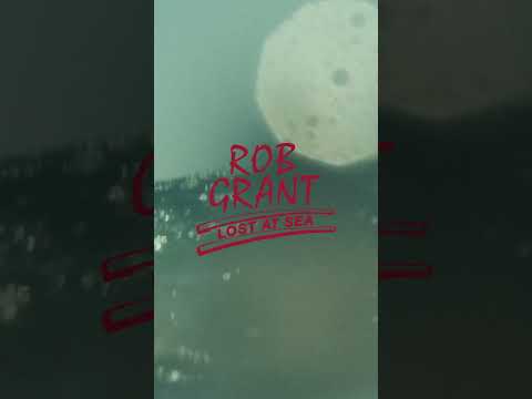 Rob Grant - Lost At Sea #shorts