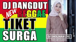 Download lagu DJ SHOLAWAT TIKET SUARGO DANGDUT REMIX | New Reggae Bikin Adem Hati Paling Santai Terbaru 2020 mp3 Download lagu DJ SHOLAWAT TIKET SUARGO DANGDUT REMIX | New Reggae Bikin Adem Hati Paling Santai Terbaru 2020 mp3