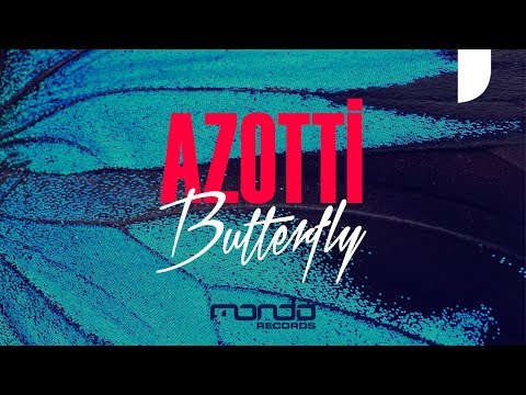 Azotti - Butterfly [Mondo Records]