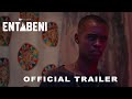 Entabeni Official Trailer HD I Weldun
