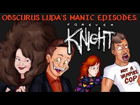 Forever Knight (1992) (Part 1) (Manic Episodes)