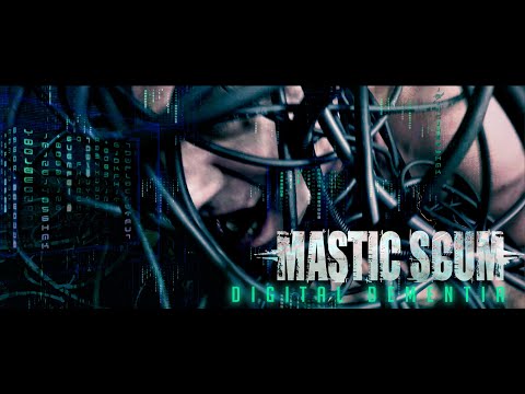 MASTIC SCUM - Digital Dementia (official video)