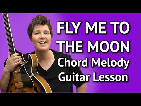 FLY ME TO THE MOON - easy CHORD MELODY LESSON - Fly Me To The Moon Guitar Lesson