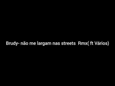 Brudy - não me largam na streets[ ft Mac. Skinnos, K9, Scooby doo, Suki, Teknik)