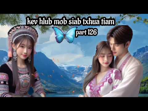 Kev hlub mob siab txhua tiam part 126