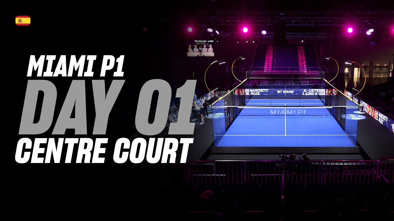 Miami Premier Padel P1: Pista Central (🇪🇸)
