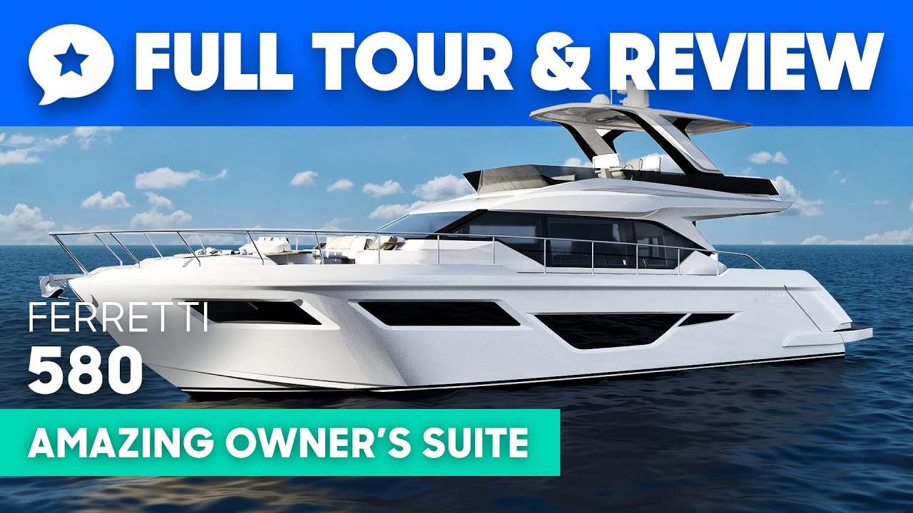 Ferretti 580 Yacht Tour & Review