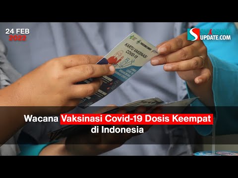 Wacana Vaksinasi Covid-19 Dosis Keempat di Indonesia