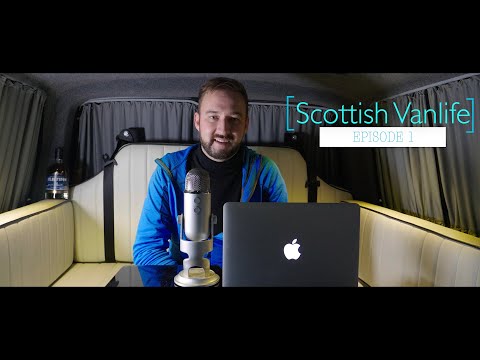 Scottish Vanlife - Episode 1 - Intro