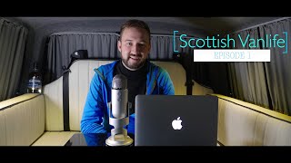 Scottish Vanlife - Episode 1 - Intro