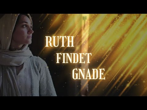 Ruth findet Gnade vor Boas – was wir daraus lernen können – Ruth 2, 1