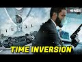 Tenet: Time Inversion Explained In Hindi