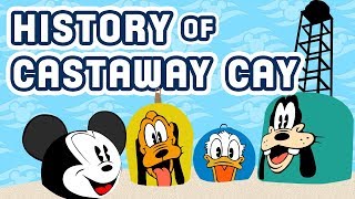 Disney Cruise Line: The History of Castaway Cay