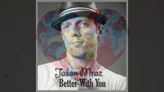 Better With You - Jason Mraz - Piano