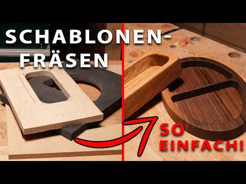 Schalenfräsen mit der Oberfräse - Frässchablone selbst bauen!