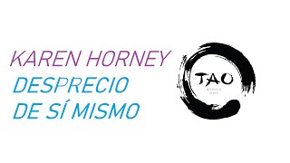 KAREN HORNEY - YO REAL CONTRA YO IDEAL - EDUCACIÓN DEFECTUOSA - NEUROSIS