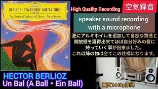 Download lagu [超高音質空気録音]HECTOR BERLIOZ / Symphonie fantastique op.14 / Un bal /  speaker sound recording  mp3