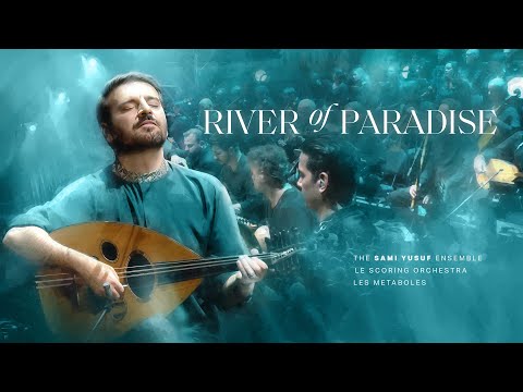 Sami Yusuf - River of Paradise | When Paths Meet (Vol. 2)