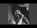 Looking the World Over - Big Mama Thornton   - Topic Looking the World Over