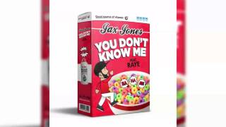 Jax Jones - You Don&#39;t Know Me ft. RAYE [Official Clean Version]