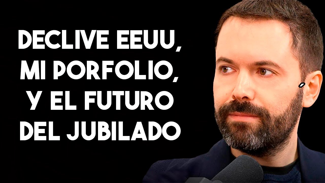 JUAN RAMÓN RALLO - DECLIVE E.E.U.U. , MI PORFOLIO Y EL FUTURO DEL JUBILADO
