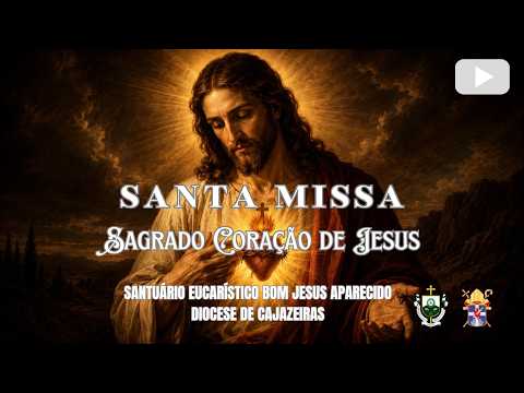 Solenidade do Sagrado Coração de Jesus l Sexta-Feira (09/06/2026)