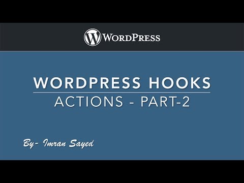 WordPress Hooks Actions and Filters Actions Part 2