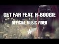 Get Far feat. H-Boogie - The Radio (Official ...