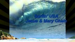 Surfin&#39; USA - Jesus &amp; Mary Chain