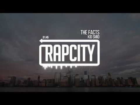 Kid Smid - The Facts (Prod. Ozzie)