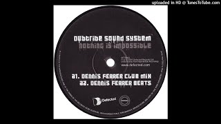 Dubtribe Sound System | Nothing Is Impossible (Dennis Ferrer Club Mix)