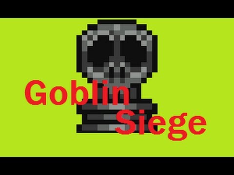 Terraria: The Goblin Seige