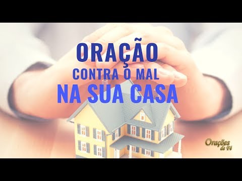Oração contra o mal na sua casa