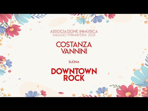 DOWNTOWN ROCK - Costanza Vannini