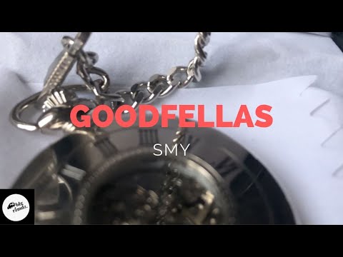 SMY- GOODFELLAS (Videoclip)
