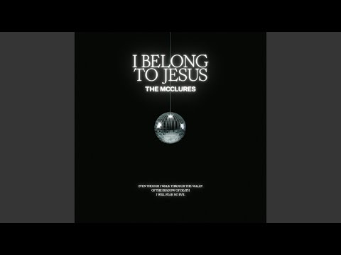 I Belong To Jesus (Studio Version)