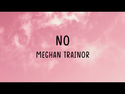 No (Lyrics) Untouchable - Meghan Trainor