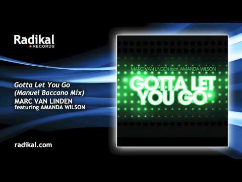 Marc van Linden feat. Amanda Wilson - Gotta Let You Go (Manuel Baccano Mix)
