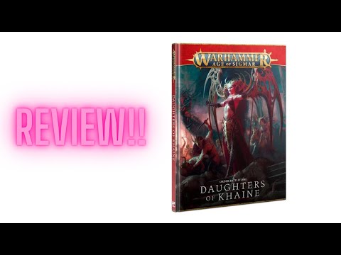 Age of Warhammer: Daughters of Khaine Battletome Review!
