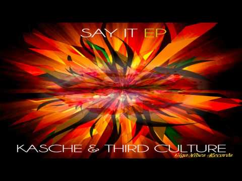 Kasche & Third Culture - Say It (Jack Tipper Remix)