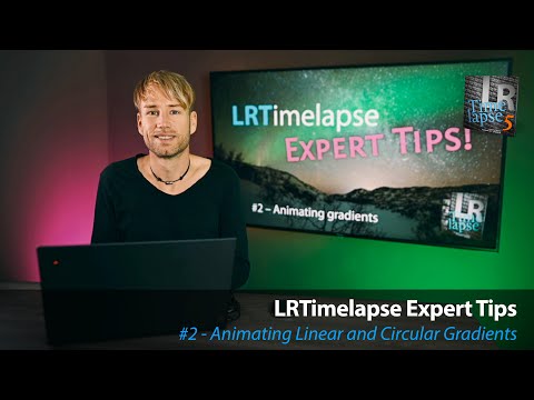 LRTimelapse - Animating Gradients - Expert Tips #2