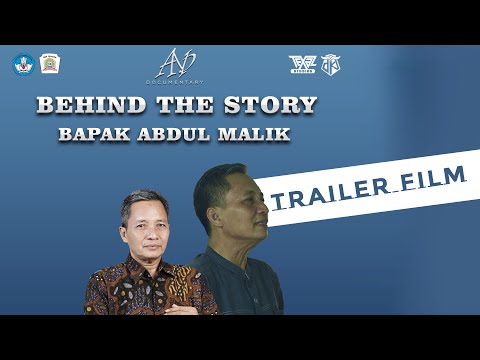 Trailer Film "Behind The Story Bapak Abdul Malik" AND Documentry 2025