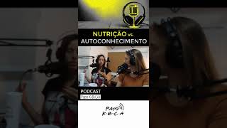 Nutrição X Autoconhecimento