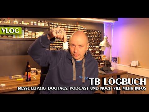 TB Logbuch - Die erste Messe nach 1,5 Jahren, Dogtags, Podcast...