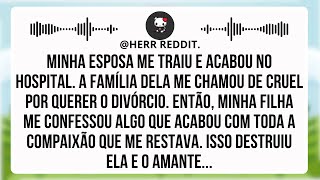 Minha Esposa Me Traiu, Foi Parar No Hospital — A Família Me Chamou De Cruel Por Pedir Divórcio